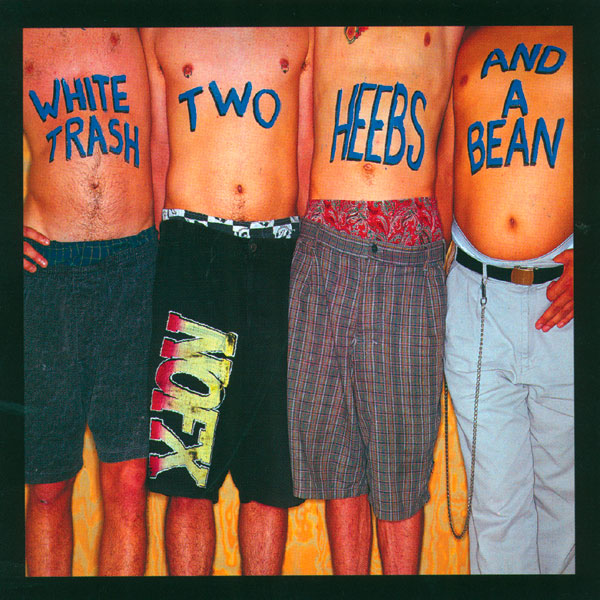NOFX - White Trash, Two Heebs and a Bean